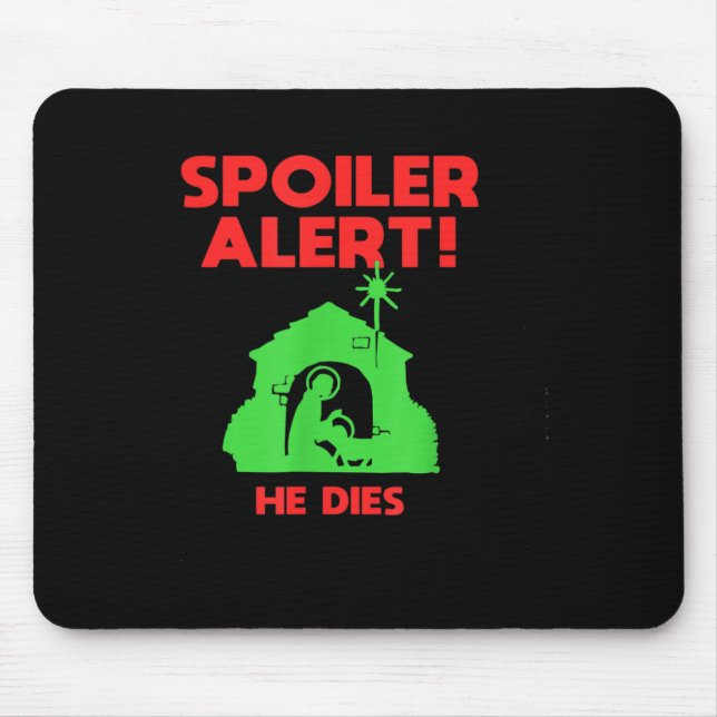 Siler Alert He Dies Funny Christmas  Mousepad (Vorne)