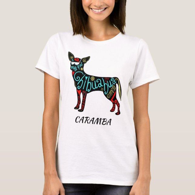 Silhouette Caramba Chihuahua T-Shirt (Vorderseite)
