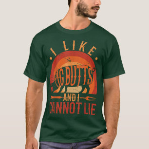 Silhouette Grillen Grill Ich mag Hintern und ich k T-Shirt