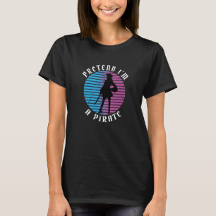 Silhouette Piraten Frauen Retro, so tun, als wäre  T-Shirt