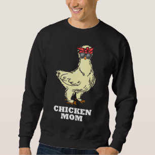 Silkie Chicken Mama Funny Chicken Bauer Mutter Sweatshirt