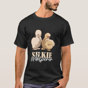 Silkie-Hühnerflüsterer Silkie-Hühnerliebhaber Seid T-Shirt