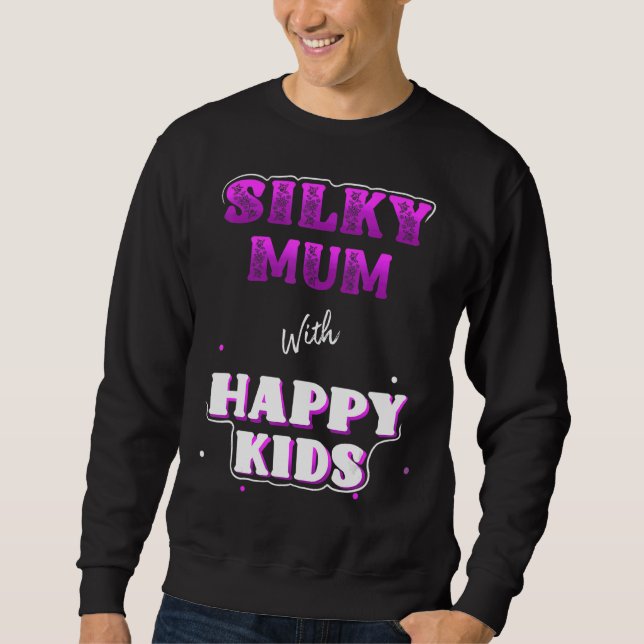 Silky Mum Modern Mum Moderne Elternschaft Sweatshirt (Vorderseite)