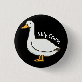 Silly Goose Funny Cartoon Goose Button