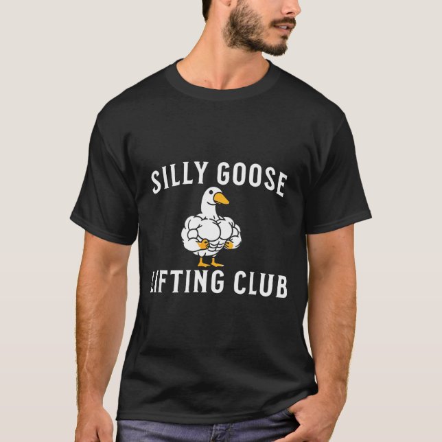 Silly Goose Lifting Club  T-Shirt (Vorderseite)