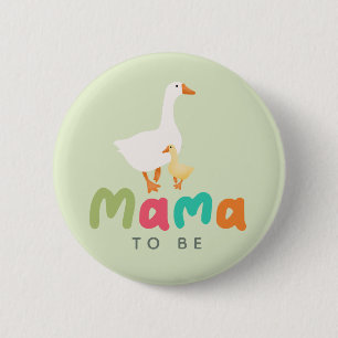 Silly Goose Mama Baby-Party Button