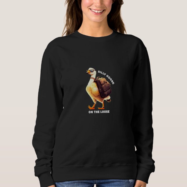 Silly Goose On The Loose Cute Bird Boys Girls Sweatshirt (Vorderseite)