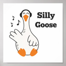 Silly Goose Wearing Headphones – Cute Funny Goose Poster