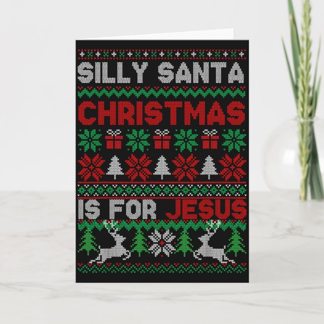 Silly Santa Christmas Is For Jesus Christian Chris Karte (Vorderseite)