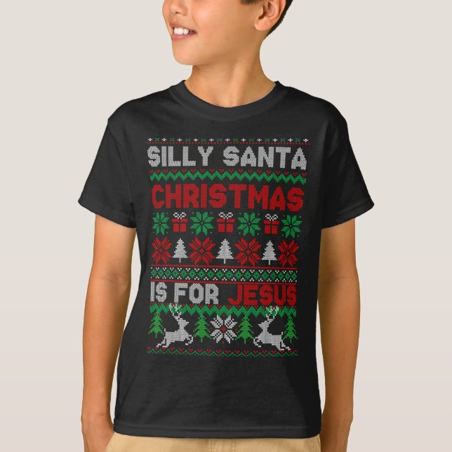 Silly Santa Christmas Is For Jesus Christian Chris T-Shirt (Vorderseite)