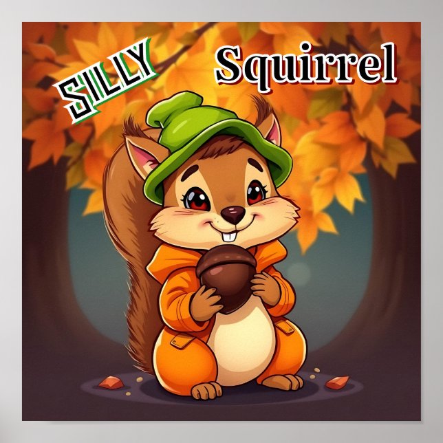 Silly Squirrel  | Cute Cartoon Kid's Nursery Art Poster (Vorne)