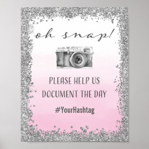 Silver and Pink Oh Snap Wedding Hashtag Print Poster
