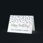 Silver Blue Confetti Sister Birthday Card Karte<br><div class="desc">Geburtstagskarte für Schwestern mit silber und blauen modernen Glitzer Konfetti-Muster. Bitte beachten Sie,  dass Glitzer-Effekt nur fotografische Wirkung ist.</div>