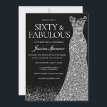 Silver Dress Sixty & Fabulous 60th Party Black Einladung<br><div class="desc">Silver Dress Sixty & Fabulous 60th Party Black Invitation

Variations to the invitation and matching items in our store</div>