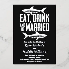 Silver Foil Shark Eat Drink und Verheiratet Hochze Folieneinladung