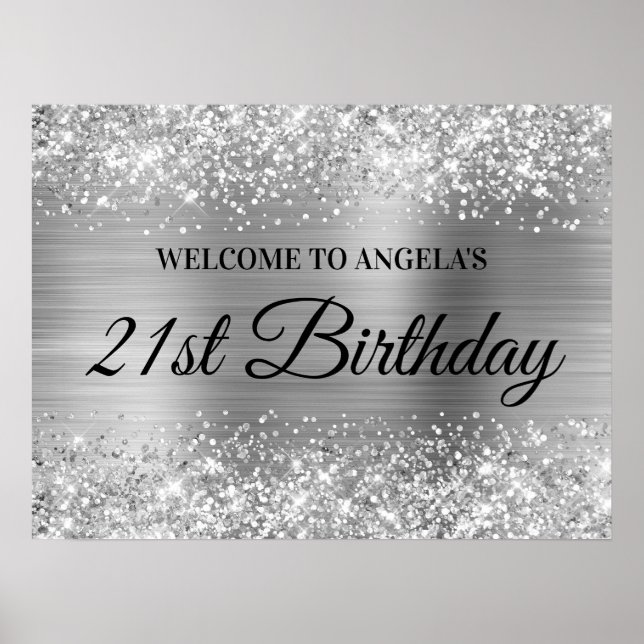 Silver Glitzer and Foil 21. Geburtstag Willkommen Poster (Vorne)