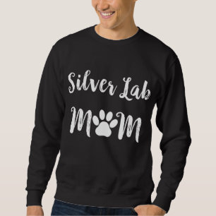 Silver Labrador Mama Hund Lover Sweatshirt