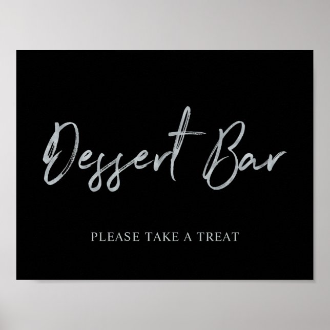 Silver Modern Brush Letters Dessert Bar Sign Poster (Vorne)