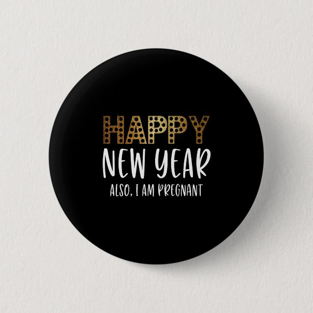 Silvester Schwangerschaftsankündigung Auch ich bin Button (Vorderseite)
