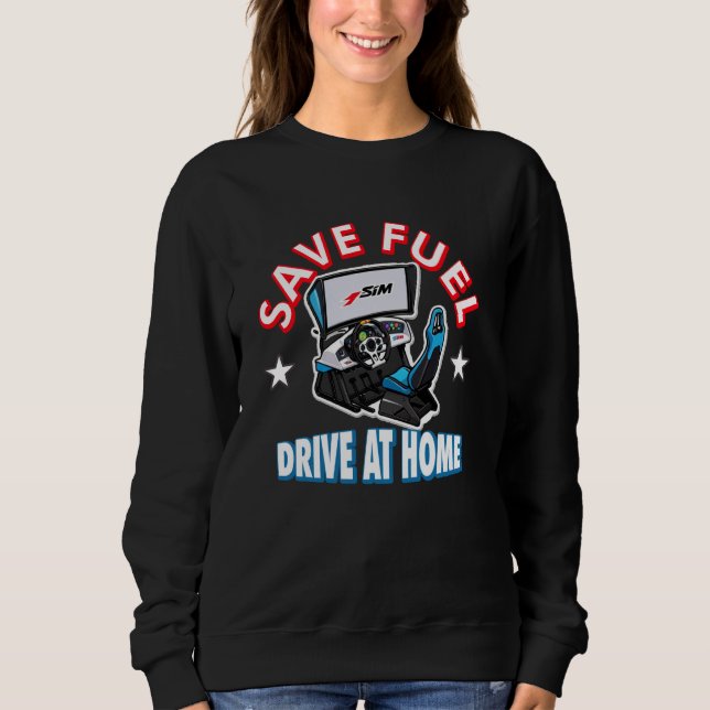 Sim Racing Rette Kraftstoffantrieb bei Zuhause Sweatshirt (Vorderseite)