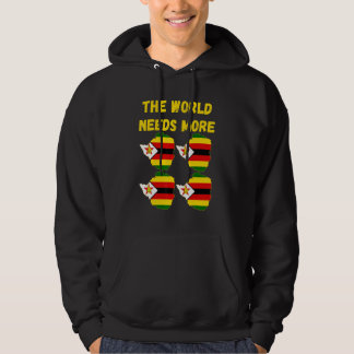Simbabwer Menschen und Fans Die Welt Braucht Mehr  Hoodie