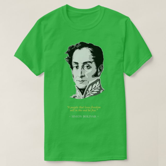 Simon Bolivar Zitat T-Shirt (Design vorne)