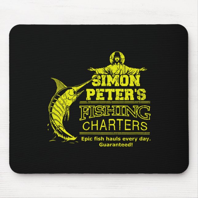 Simon Peter's Fishing Charters Funny Jesus Christ  Mousepad (Vorne)