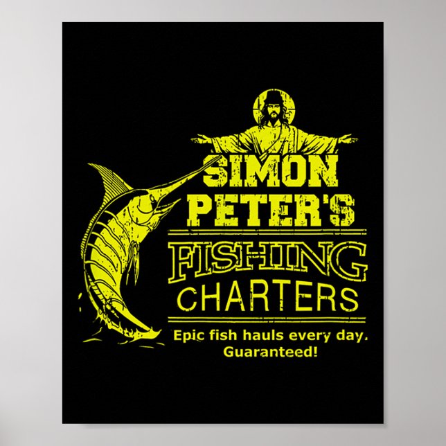 Simon Peter's Fishing Charters Funny Jesus Christ  Poster (Vorne)