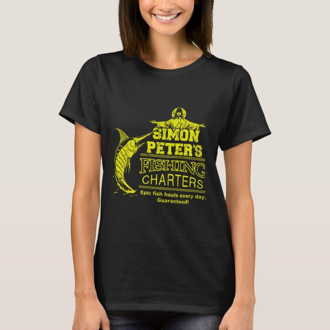 Simon Peter's Fishing Charters Funny Jesus Christ  T-Shirt (Vorderseite)