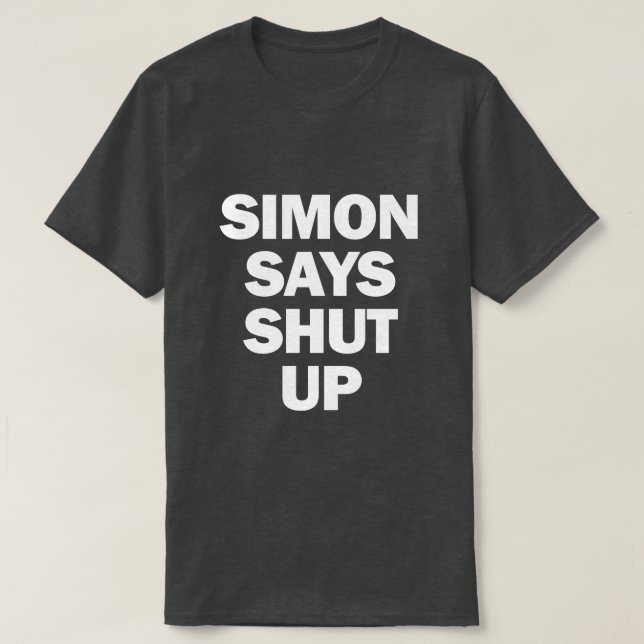 SIMON SAYS SHUP T-Shirt (Design vorne)