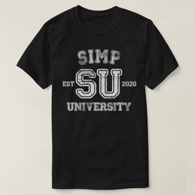 Simp University Funny Simp Nation Meme SIMP  T-Shirt (Design vorne)