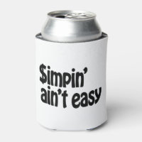 Simpin' Ain nicht einfach