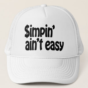 Simpin' Ain nicht einfach Truckerkappe