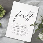 Simple Black & White Modern Minimal 40th Birthday Einladung<br><div class="desc">Simple-but-elegant 40th birthday invitations with heading "forty" text in a script font. Black font on a crisp white background.</div>