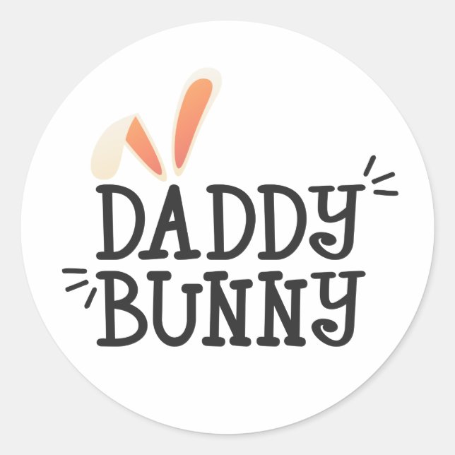 Simple Daddy Bunny Ostertypograph | SIEGEL Runder Aufkleber (Vorderseite)