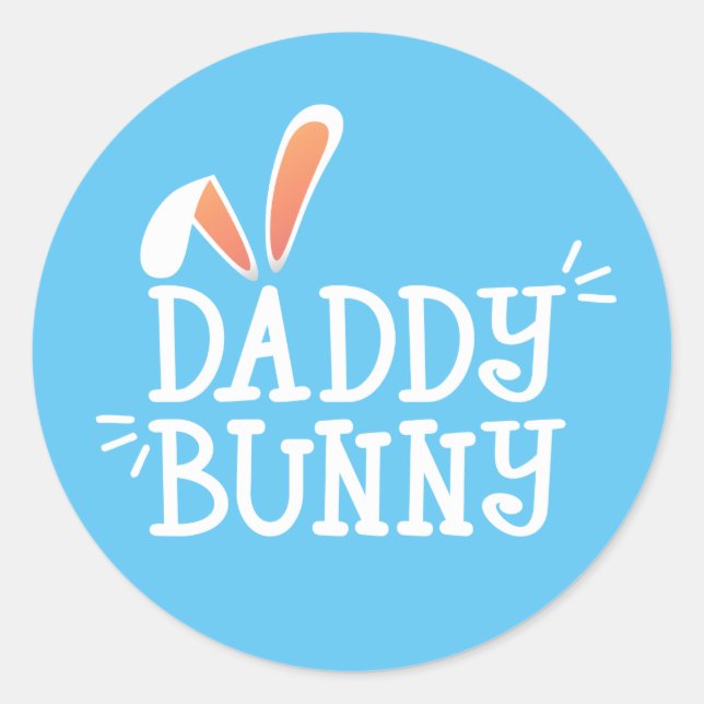 Simple Daddy Bunny Ostertypograph | SIEGEL Runder Aufkleber (Vorderseite)