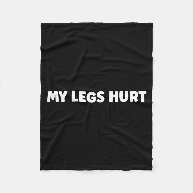 Simple Funny Gym Workout Quote My Legs Hurt  Fleecedecke (Vorderseite)