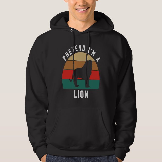 Simple Halloween Costume for Lion Lover Pretend I' Hoodie (Vorderseite)