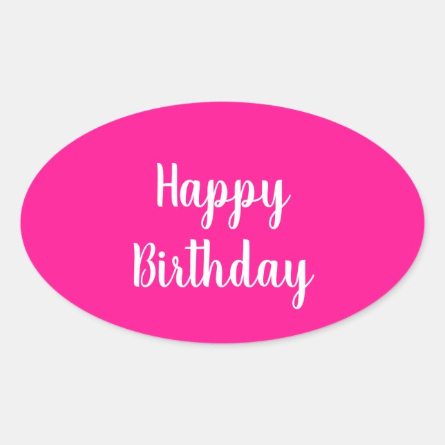 Simple Happy Birthday Hot Pink Ovaler Aufkleber (Vorderseite)