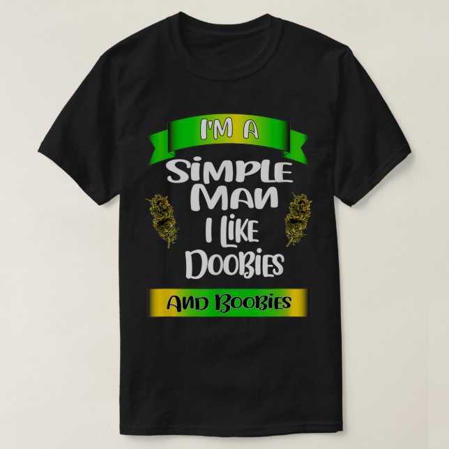 Simple Man Pot  T-Shirt (Design vorne)