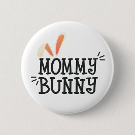 Simple Mommy Bunny Ostertypografie | Schaltfläche  Button