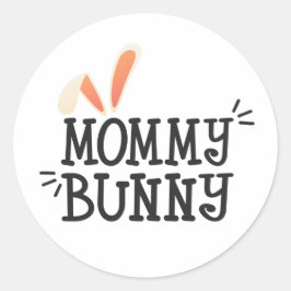 Simple Mommy Bunny Ostertypograph | SIEGEL Runder Aufkleber
