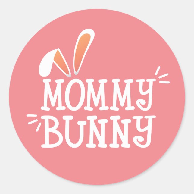 Simple Mommy Bunny Ostertypograph | SIEGEL Runder Aufkleber (Vorderseite)