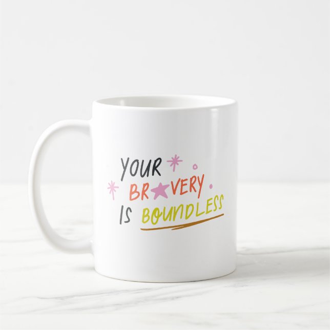 Simple Your Bravery Is Boundless Cheerful Pastel Kaffeetasse (Links)