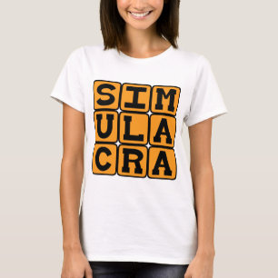 Simulacra, Vertretung von etwas T-Shirt