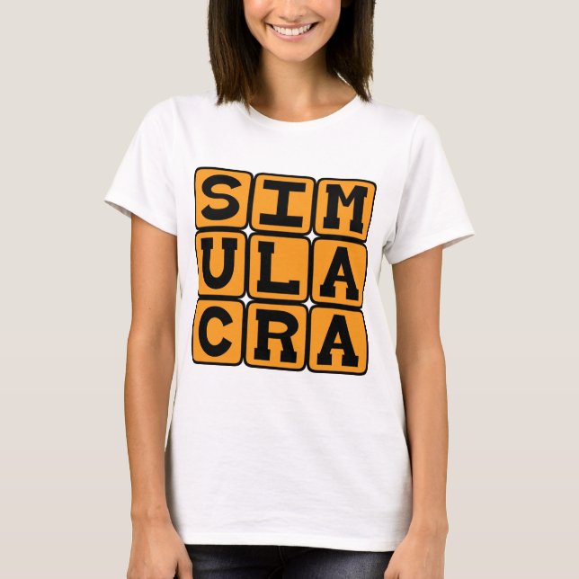 Simulacra, Vertretung von etwas T-Shirt (Vorderseite)