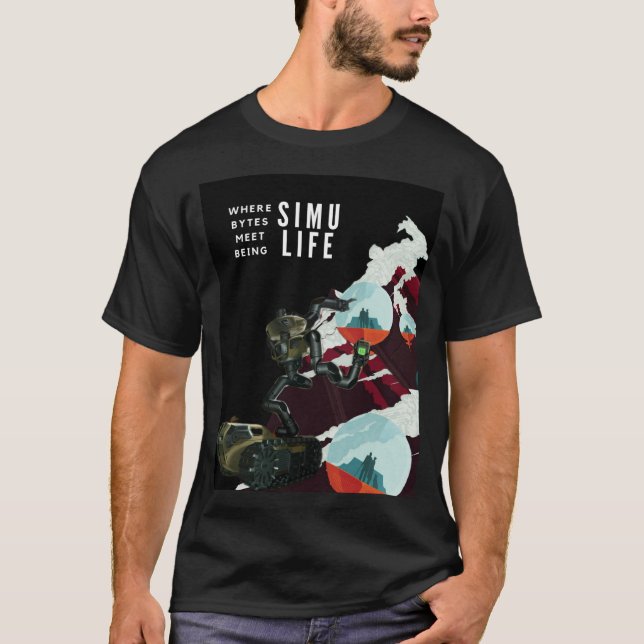 SIMULIFE, bei dem Bytes zur Simulation zusammenkom T-Shirt (Vorderseite)