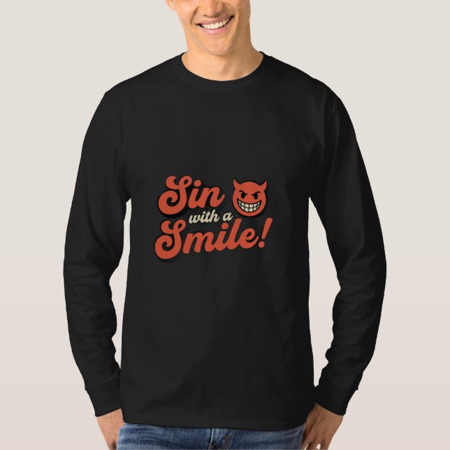 Sin with a Smile! T-Shirt (Vorderseite)