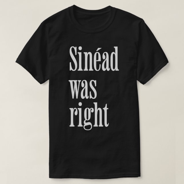 Sinad hatte recht T-Shirt (Design vorne)