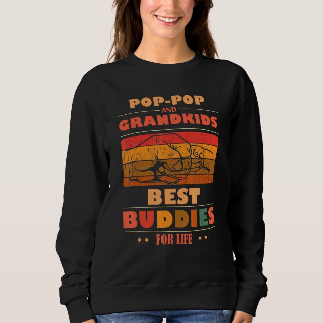 Sincere Grandparents Buddies For Life POP-POP Gran Sweatshirt (Vorderseite)